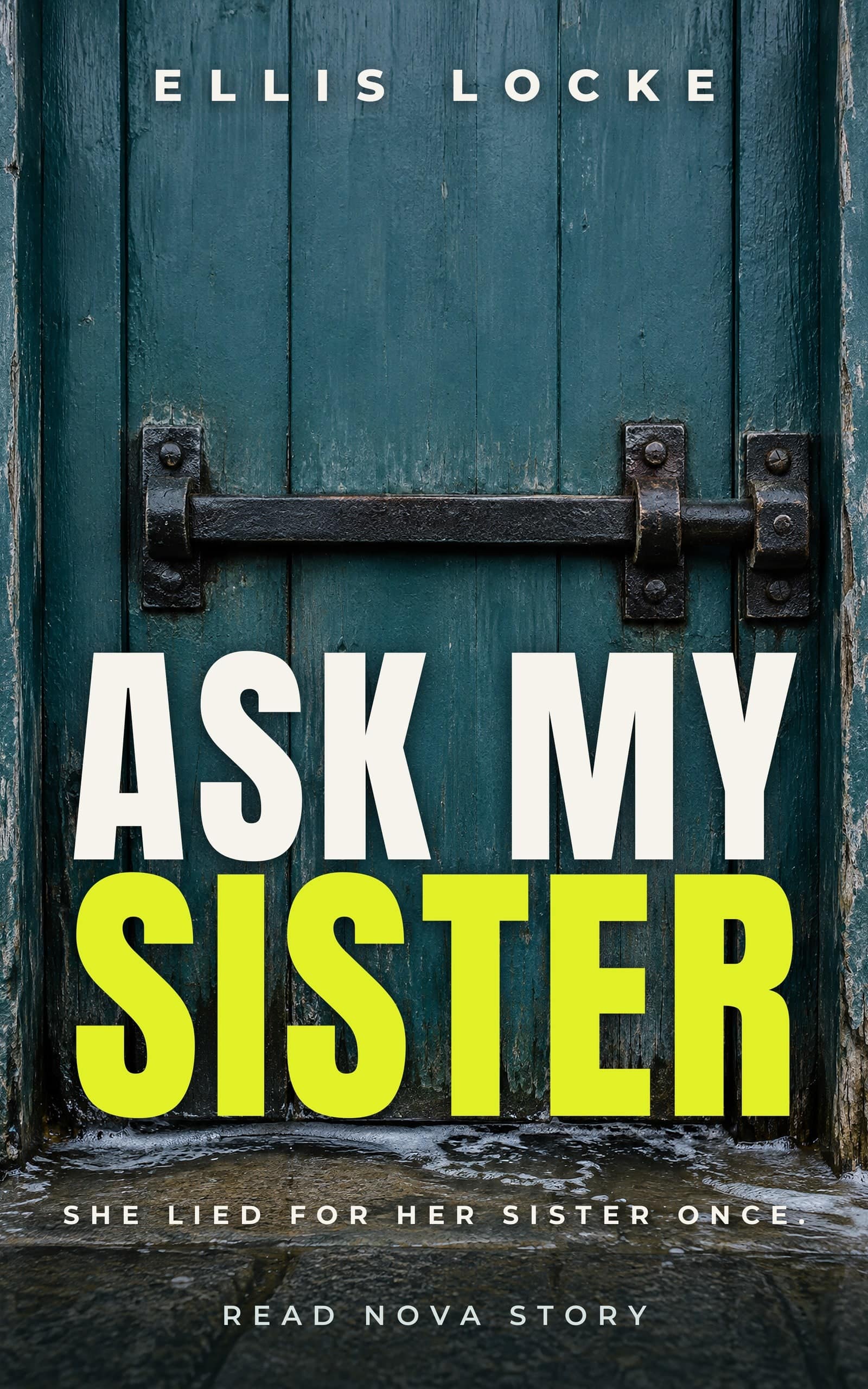 Ask My Sister by Ellis Locke — cover